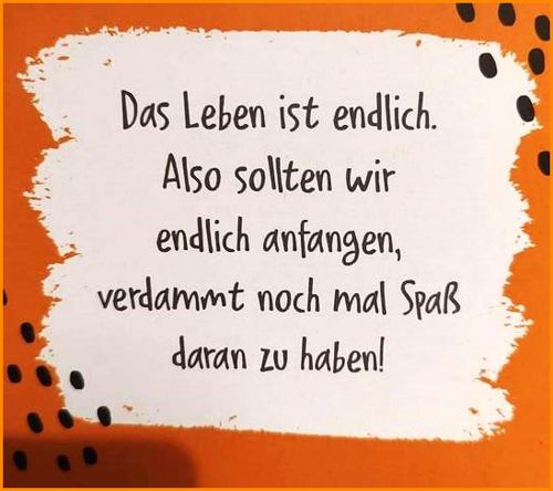 das Leben ist endlich